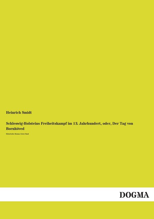 Produktbild: Schleswig-Holsteins Freiheitskampf im 13. Jahrhundert, oder, Der Tag von Bornh&ouml;ved