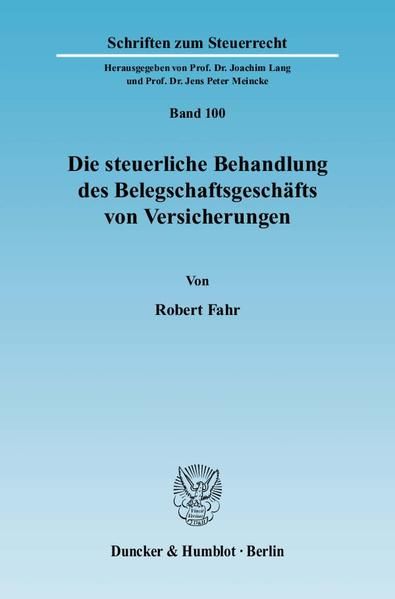Produktbild: Die steuerliche Behandlung des Belegschaftsgesch&auml;fts von Versicherungen.