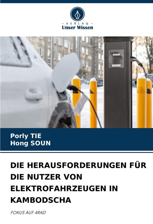 Produktbild: Die Herausforderungen f&uuml;r die Nutzer von Elektrofahrzeugen in Kambodscha