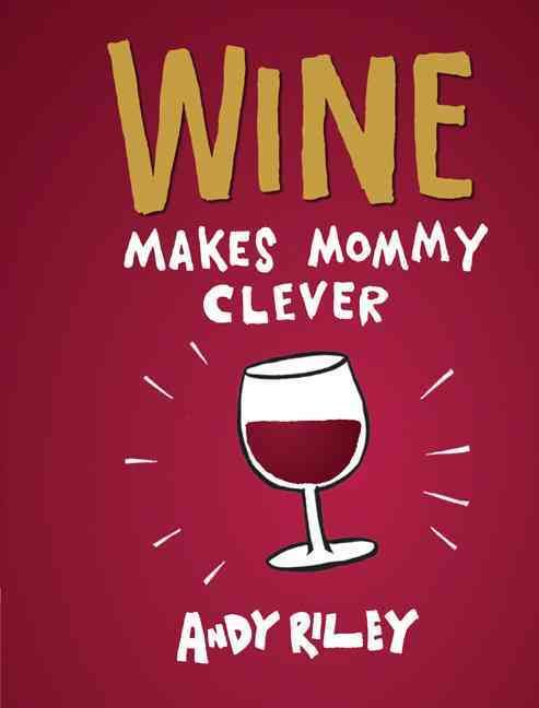 Produktbild: Wine Makes Mommy Clever