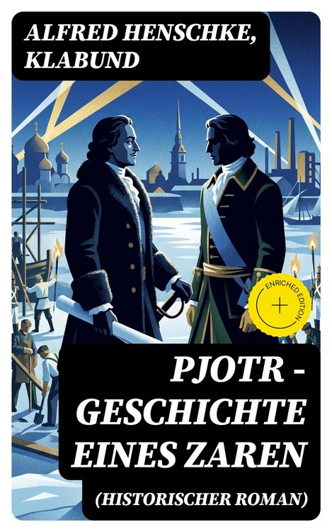 Produktbild: Pjotr - Geschichte eines Zaren (Historischer Roman)