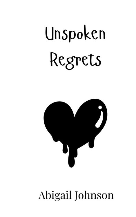 Unspoken Regrets