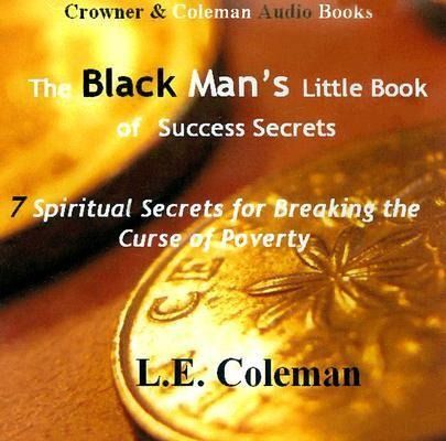 Produktbild: The Black Man's Little Book of Success Secrets: 7 Spiritual Secrets for Breaking the Curse of Poverty
