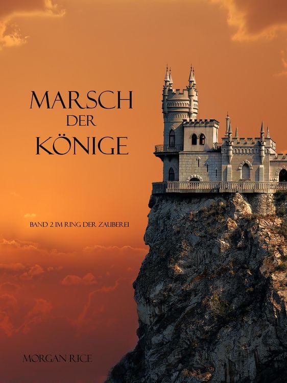 Bild vom Artikel Marsch der Könige (Der Ring der Zauberei - Band 2) vom Autor Morgan Rice