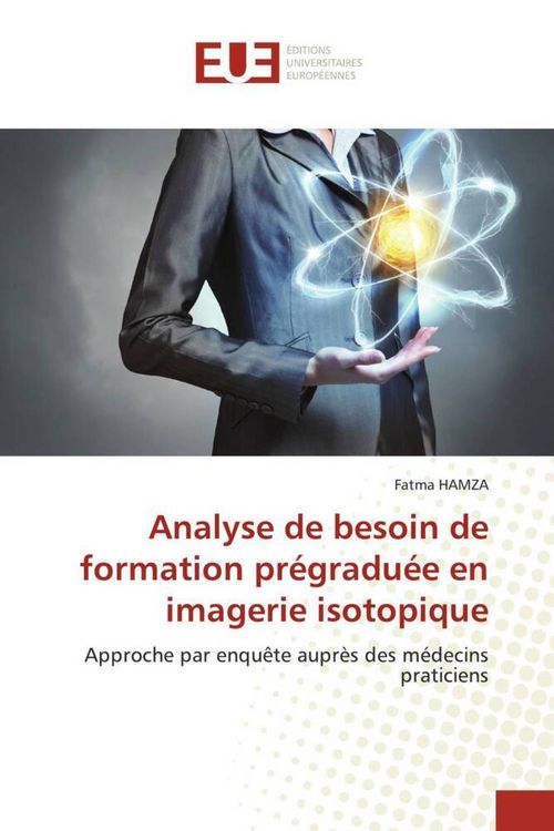 Produktbild: Analyse de besoin de formation pr&eacute;gradu&eacute;e en imagerie isotopique
