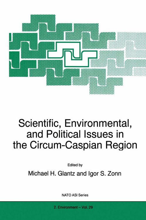 Produktbild: Scientific, Environmental, and Political Issues in the Circum-Caspian Region
