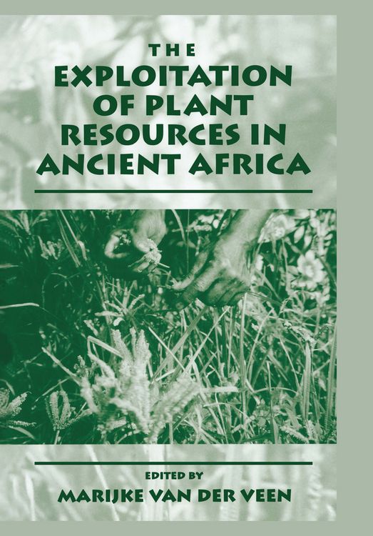 Produktbild: The Exploitation of Plant Resources in Ancient Africa