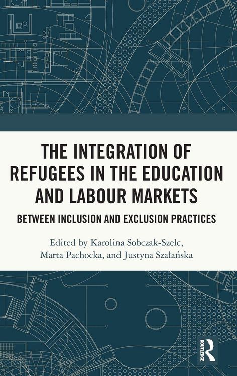 Produktbild: The Integration of Refugees in the Education and Labour Markets