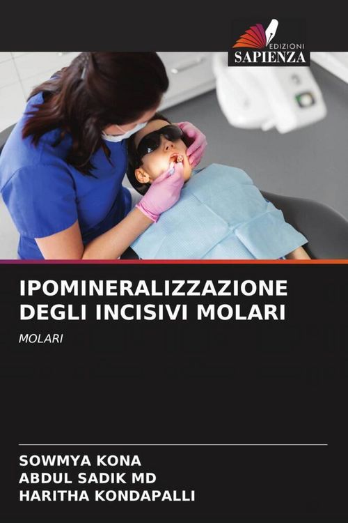 Produktbild: Ipomineralizzazione Degli Incisivi Molari