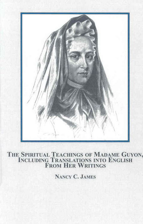 Produktbild: The Spiritual Teachings of Madame Guyon, Including Translations into