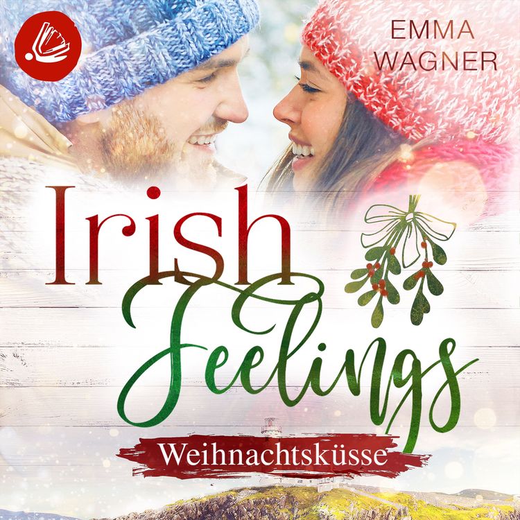 Bild vom Artikel Irish Feelings 6 - Weihnachtsküsse vom Autor Emma Wagner