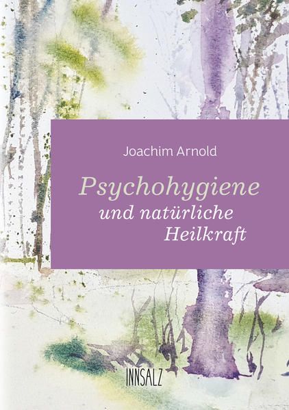 Produktbild: Psychohygiene und nat&uuml;rliche Heilkraft