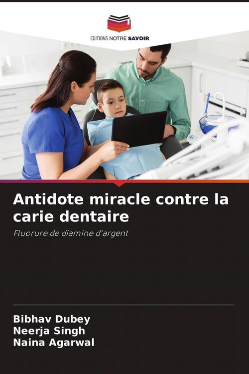Produktbild: Antidote miracle contre la carie dentaire