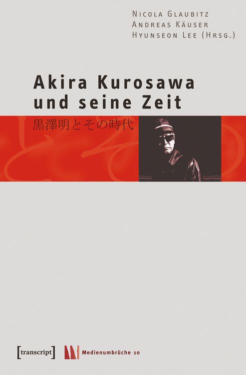 Produktbild: Akira Kurosawa und seine Zeit