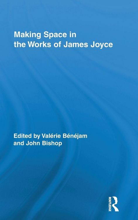 Produktbild: Making Space in the Works of James Joyce