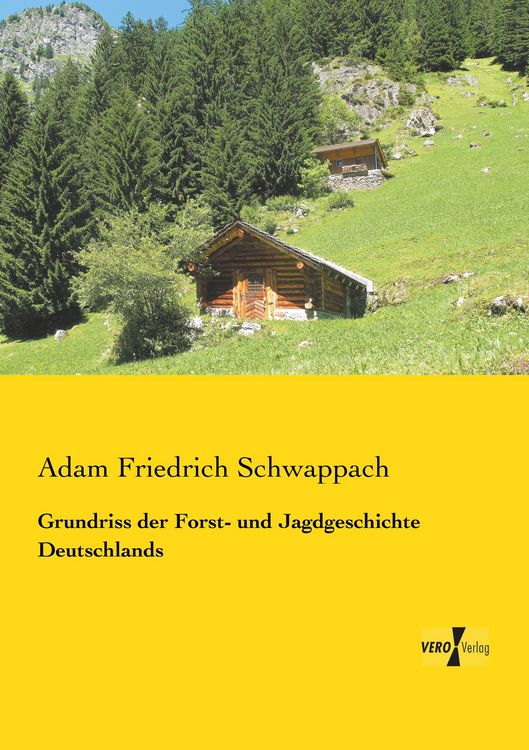 Produktbild: Grundriss der Forst- und Jagdgeschichte Deutschlands