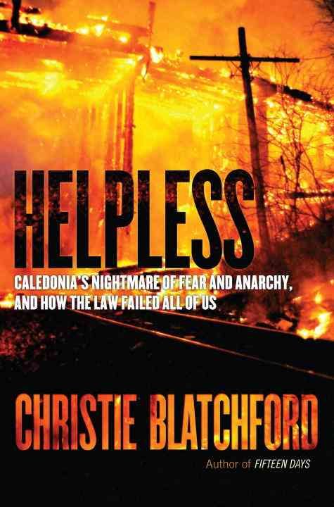 Produktbild: Helpless: Caledonia's Nightmare of Fear and Anarchy, and How the Law Failed All of Us