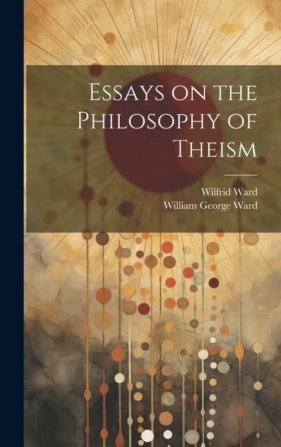Produktbild: Essays on the Philosophy of Theism