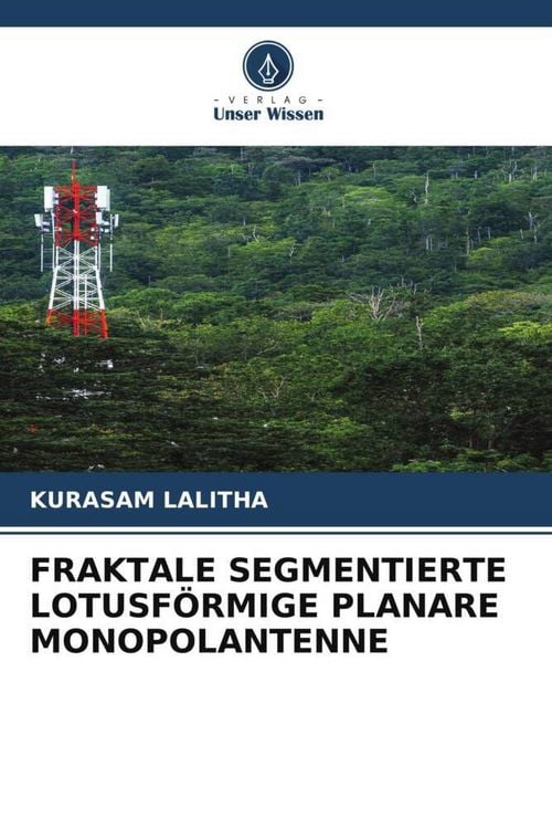 Produktbild: Fraktale Segmentierte Lotusf&ouml;rmige Planare Monopolantenne
