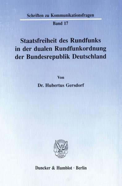 Produktbild: Staatsfreiheit des Rundfunks in der dualen Rundfunkordnung der Bundesrepublik Deutschland.
