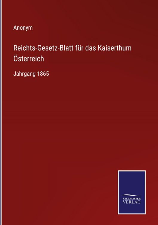 Produktbild: Reichts-Gesetz-Blatt f&uuml;r das Kaiserthum &Ouml;sterreich