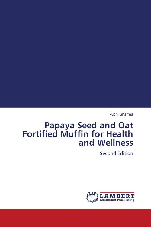 Produktbild: Papaya Seed and Oat Fortified Muffin for Health and Wellness