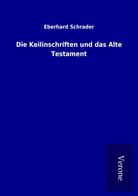 Produktbild: Die Keilinschriften und das Alte Testament