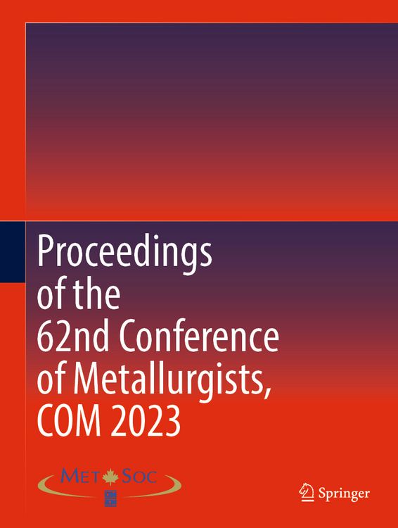 Produktbild: Proceedings of the 62nd Conference of Metallurgists, COM 2023