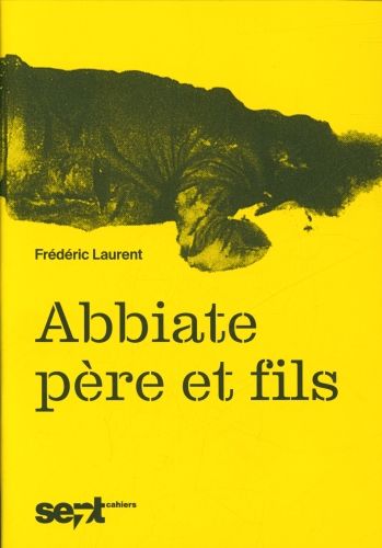 Produktbild: Abbiate p&egrave;re et fils