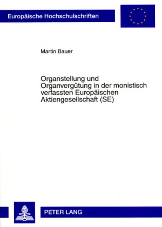 Produktbild: Organstellung und Organverguetung in der monistisch verfassten Europaeischen Aktiengesellschaft (SE)
