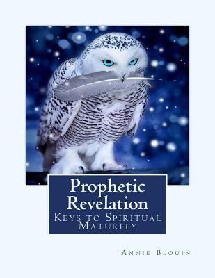 Produktbild: Prophetic Revelation: Keys to Spiritual Maturity