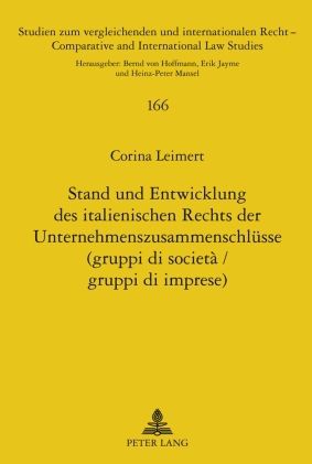 Produktbild: Stand und Entwicklung des italienischen Rechts der Unternehmenszusammenschluesse (gruppi di societ&agrave; / gruppi di imprese)