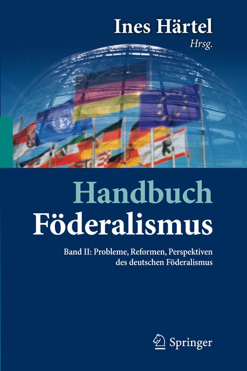 Produktbild: Handbuch F&ouml;deralismus - F&ouml;deralismus als demokratische Rechtsordnung und Rechtskultur in Deutschland, Europa und der Welt