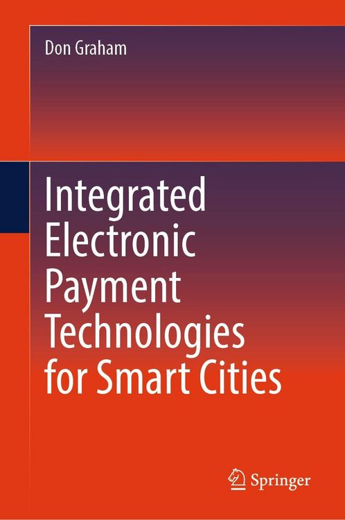 Produktbild: Integrated Electronic Payment Technologies for Smart Cities