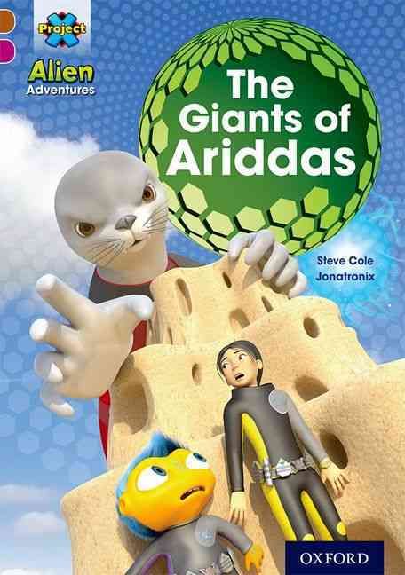 Produktbild: Project X Alien Adventures: Brown Book Band, Oxford Level 10: The Giants of Ariddas