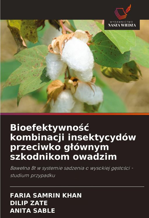 Produktbild: Bioefektywno&iquest;&iquest; kombinacji insektycyd&oacute;w przeciwko g&iquest;&oacute;wnym szkodnikom owadzim