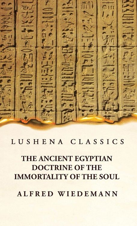 Produktbild: The Ancient Egyptian Doctrine of the Immortality of the Soul