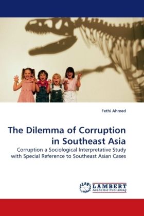 Produktbild: Ahmed, F: The Dilemma of Corruption in Southeast Asia