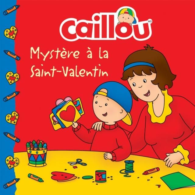 Produktbild: Caillou, Mystere a la Saint-Valentin