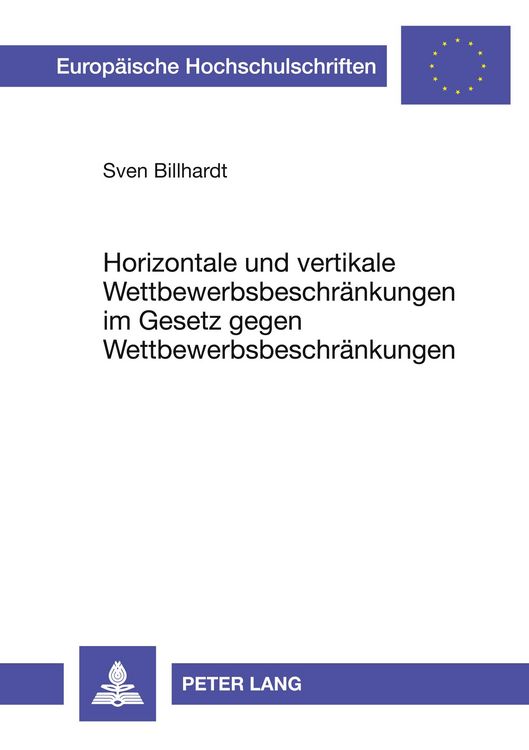 Produktbild: Horizontale und vertikale Wettbewerbsbeschr&auml;nkungen im Gesetz gegen Wettbewerbsbeschr&auml;nkungen
