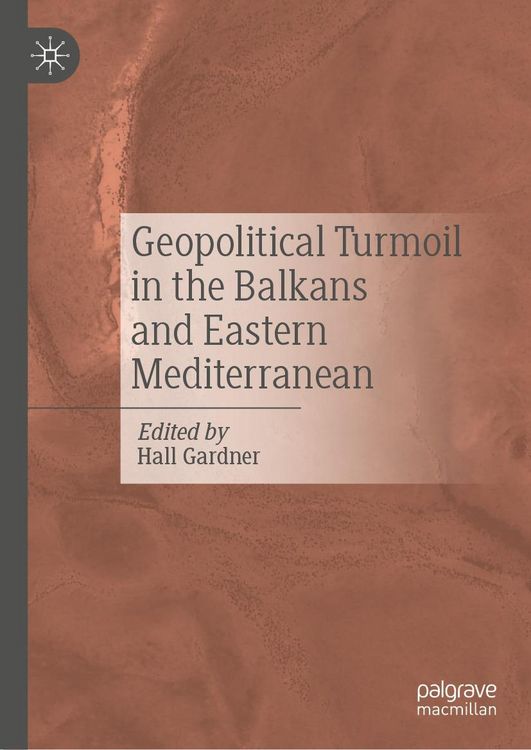 Produktbild: Geopolitical Turmoil in the Balkans and Eastern Mediterranean
