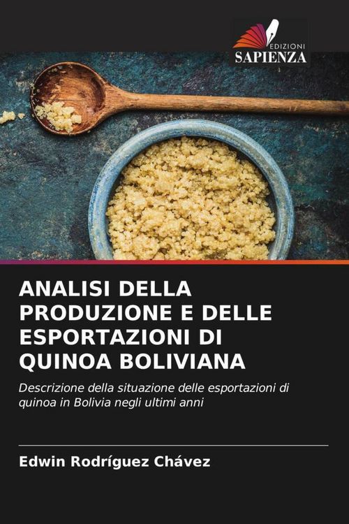 Produktbild: Analisi Della Produzione E Delle Esportazioni Di Quinoa Boliviana
