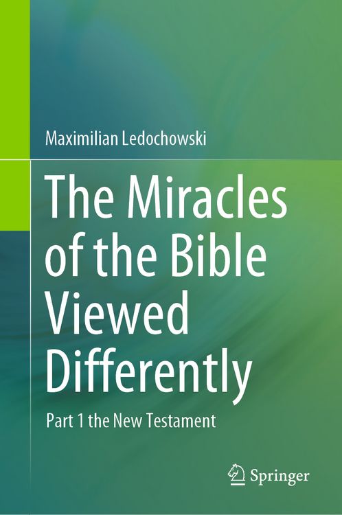 Produktbild: The Miracles of the Bible Viewed Differently