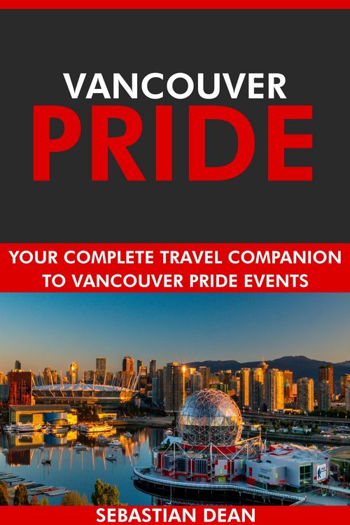 Produktbild: Vancouver Pride: Your Complete Travel Companion to Vancouver Pride Events.
