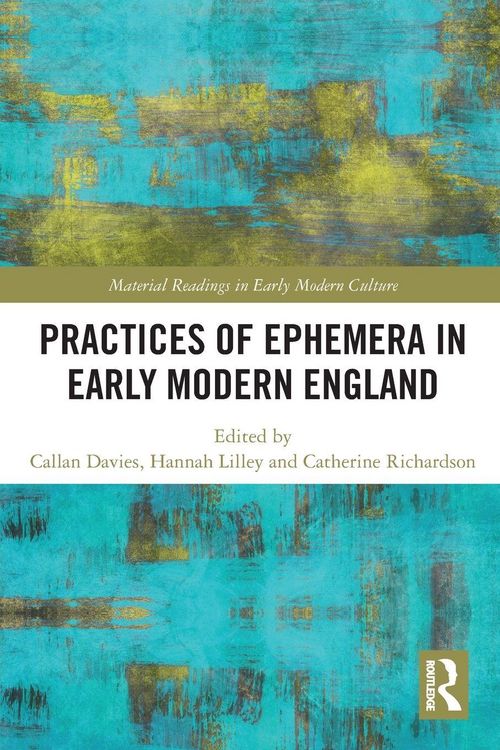 Produktbild: Practices of Ephemera in Early Modern England