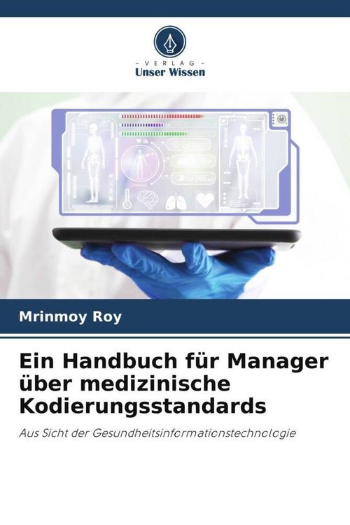 Produktbild: Ein Handbuch f&uuml;r Manager &uuml;ber medizinische Kodierungsstandards