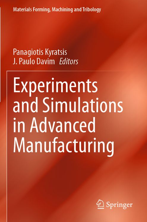 Produktbild: Experiments and Simulations in Advanced Manufacturing