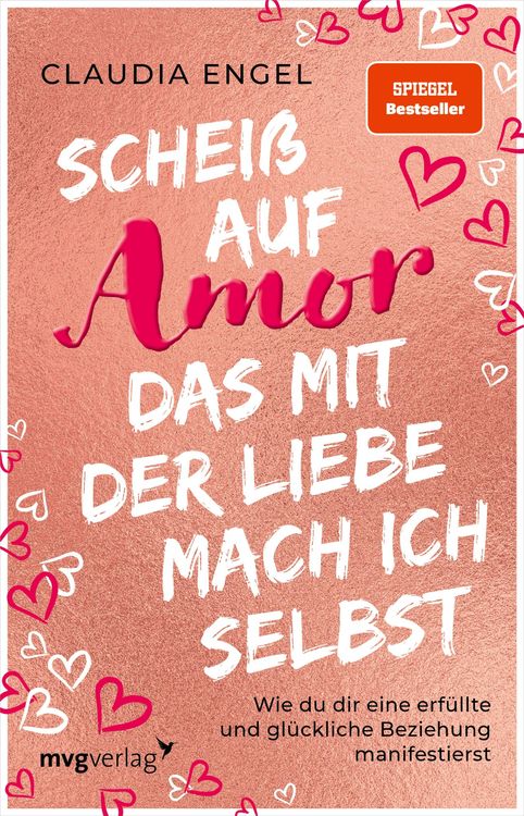 Produktbild: Schei&szlig; auf Amor, das mit der Liebe mach ich selbst