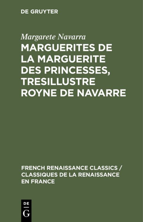 Produktbild: Marguerites de la Marguerite des princesses, tresillustre Royne de Navarre