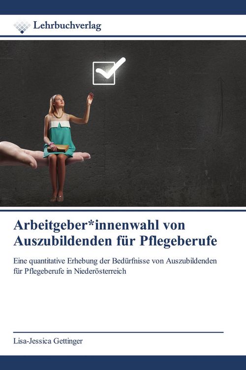 Produktbild: Arbeitgeber*innenwahl von Auszubildenden f&uuml;r Pflegeberufe